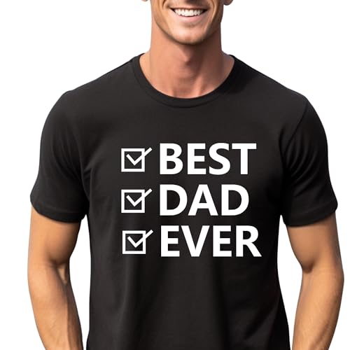 Best Dad Ever tee,Handcrafted gift Best Dad Ever t shirt for Him, Father Birthday Gif Black