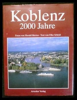 Hardcover Koblenz. 2000 Jahre [German] Book