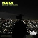  3AM [Explicit]