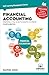 Financial Accounting Essentials You Always Wanted To Know: 4th Edition (Self Learning Management Series)
