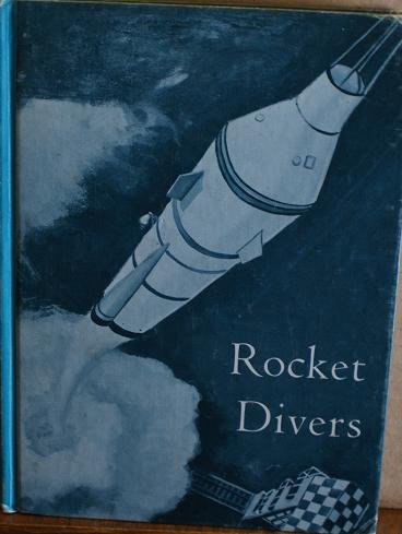 Rocket Divers. Book Eight In The Deep-Sea Adven... B000ZGA7CU Book Cover