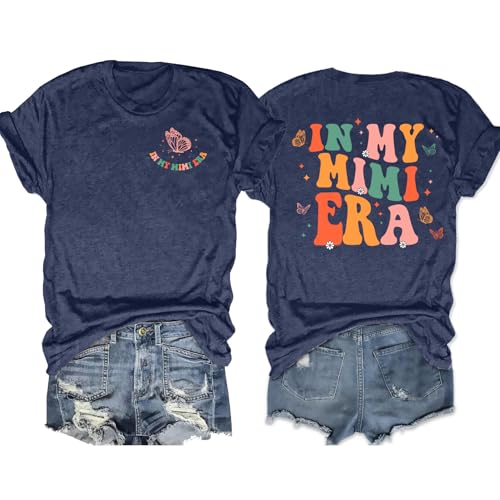 Mimi Shirt Women Grandma T Shirt in My Mimi Era Graphic Tees Casual Grandma Gift Casual Short Sleeve Family Tops