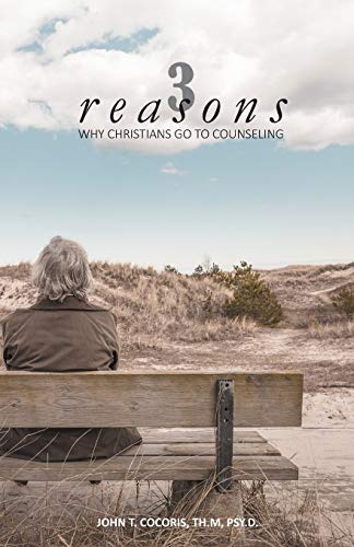 3 Reasons Why Christians Go to Counseling 0972165045 Book Cover