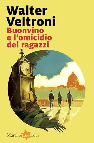 Buonvino e l'omicidio dei ragazzi (La serie del commissario Buonvino)