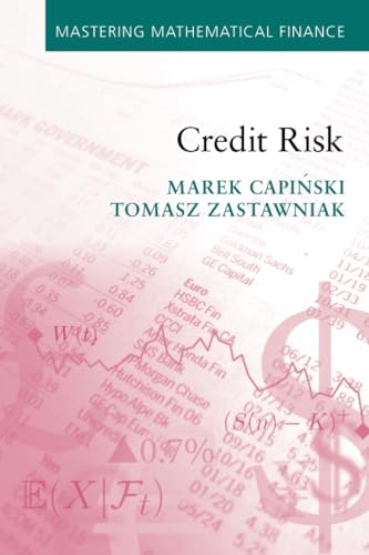 Credit Risk (Mastering Mathematical Finance)
