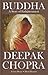 Deepak Chopra Presents: Buddha - A Story of Enlightenment
