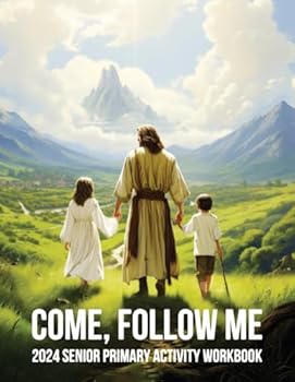 Paperback Come, Follow Me 2024 Book of Mormon Senior Primary Workbook Book