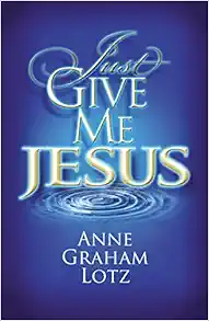 Just Give Me Jesus book cover