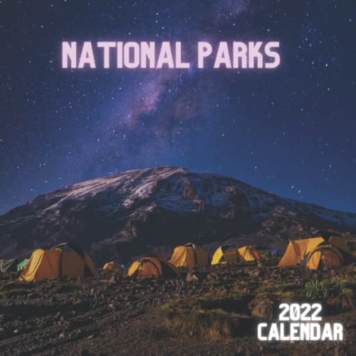 2022 National Park Calendar:: 12 Month Calendar With Unique Beautiful Photos of Nature With Quotes , From January to December (Monthly Calendar)