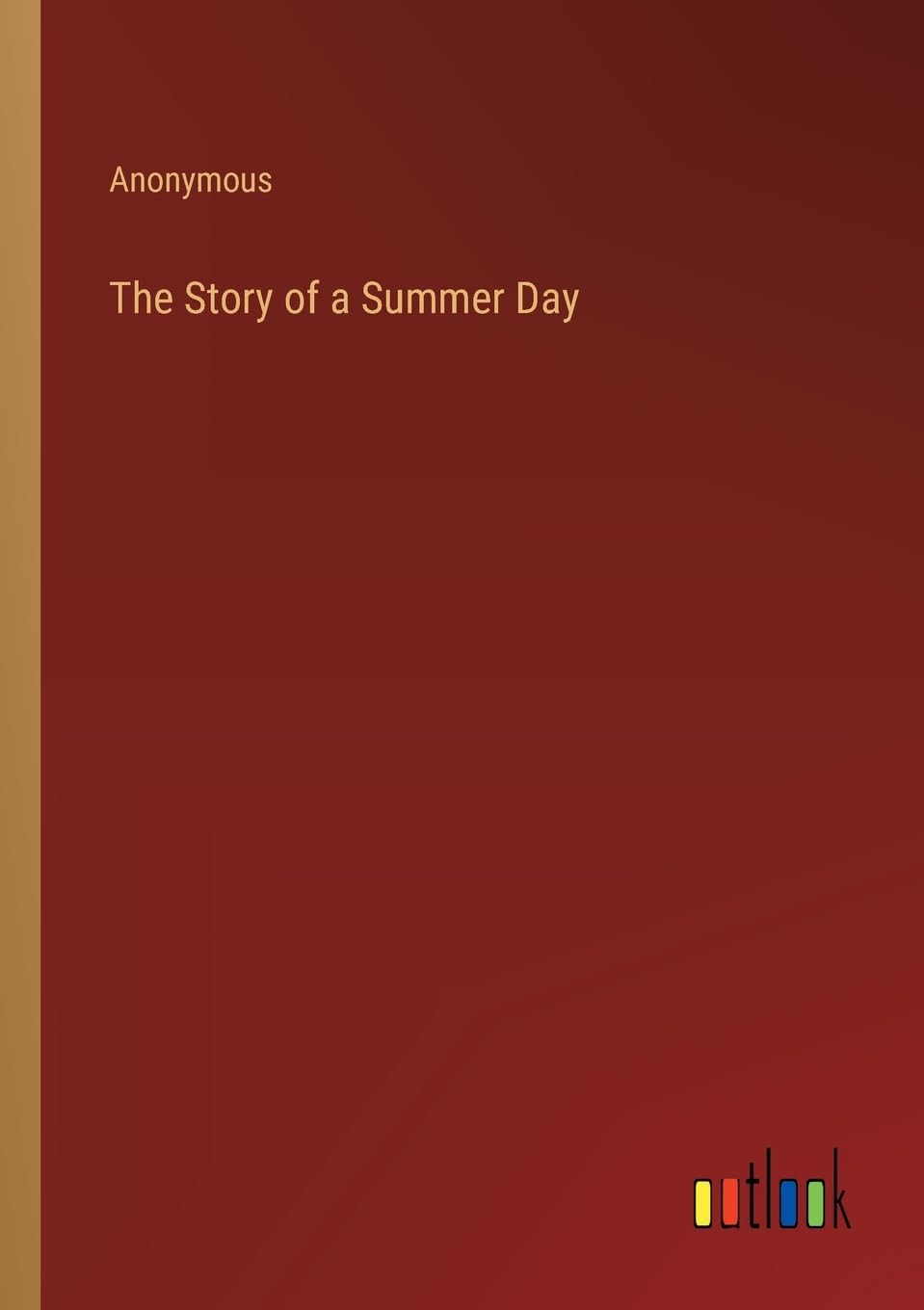 The Story of a Summer Day