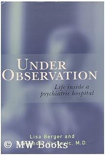 Under Observation: Life Inside a Psychiatric Hospital