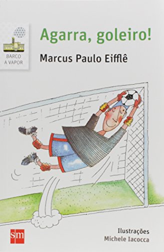 Agarra, Goleiro!