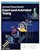Automated Testing Unleashed : Expert Level Automated Testing: The Complete Handbook Volume 4 (Automated Testing Unleashed : The Complete Handbook)