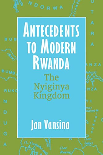 Antecedents To Modern Rwanda: The Nyiginya Kingdom (Africa And The Diaspora: History, Politics, Culture) #TOP5