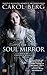 The Soul Mirror: A Novel of the Collegia Magica