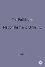 The Politics of Nationalism and Ethnicity