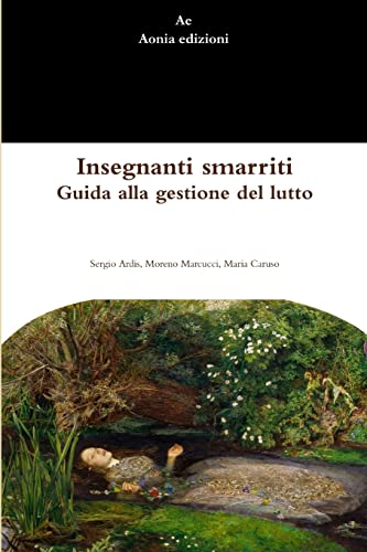 Insegnanti smarriti. Guida alla gestione del lutto