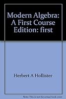 Modern algebra: A first course 0060428643 Book Cover