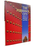 The Forbidden City: Collection of Photographs by Hu Chui 7800071537 Book Cover
