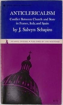 Paperback Anticlericalism; conflict between church and state in France, Italy, and Spain Book