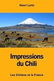 Impressions du Chili: Les Chiliens et la France