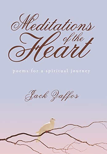 Meditations of the Heart: Poems For A Spirtual Journey