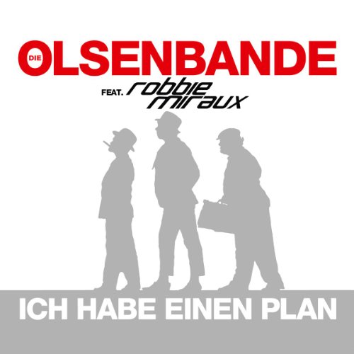 Die Olsenbande feat. Robbie Miraux