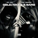 Geld, Nike\'s & Bars (feat. Figub Brazlevic) [Explicit]