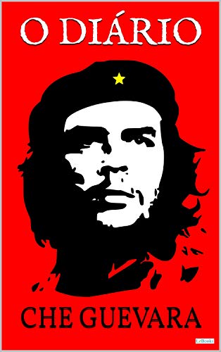 CHE GUEVARA: O Diário (Portuguese Edition)