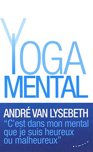 Le yoga mental (Almora Poche)