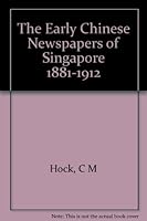 The Early Chinese Newspapers of Singapore 1881-1912 B000XF1W2M Book Cover