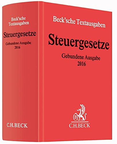 Steuergesetze Gebundene Ausgabe 2016: Einkommen- und Lohnsteuer, Körperschaftsteuer, Umwandlungsste Steuergesetze Gebundene Ausgabe 2016: Einkommen- und Lohnsteuer, Körperschaftsteuer, Umwandlungsste