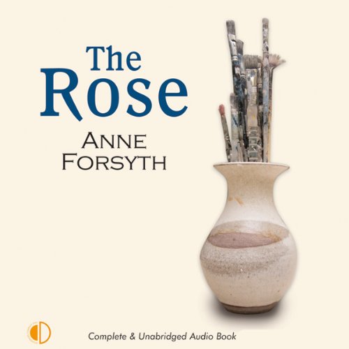 Amazon.com: The Rose (Audible Audio Edition): Anne Forsyth, Lesley ...