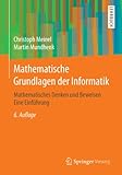 Mathematische Grundlagen der Informatik: Mathematisches Denken und Beweisen Eine Einführung