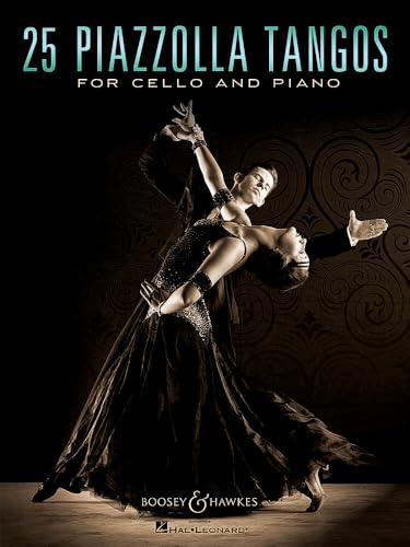 25 Piazzolla Tangos for Cello and Piano Sheet Music Collection by Astor Piazzolla | for Intermediate...