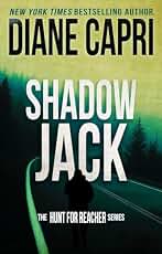 Shadow Jack: Hunting Lee Child's Jack Reacher (The Hunt for Jack Reacher Series Book 26) (English Edition)