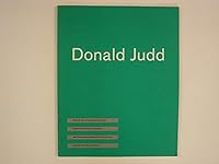 Donald Judd: 1987 - 1988 (an exhibition catalogue) B000I2RBKM Book Cover