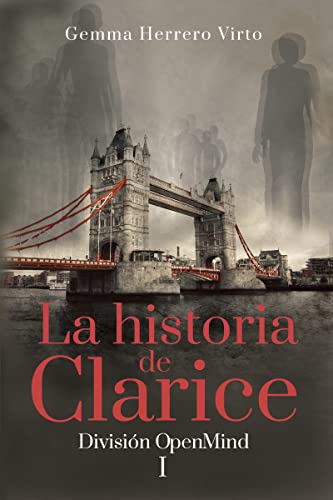 División OpenMind: Un thriller sobrenatural en la Segunda Guerra Mundial (La historia de Clarice...