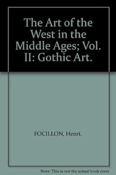 The Art of the West in the Middle Ages; Vol. II: Gothic Art.