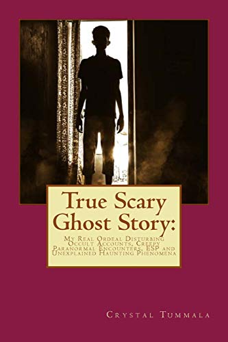 True Scary Ghost Story: My Real Ordeal Disturbing Occult Accounts, Creepy Paranormal Encounters,ESP