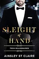 Sleight of Hand: Tech Billionaires B08BTYZK51 Book Cover
