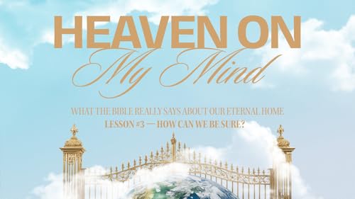 How can we be sure? (Heaven on My Mind: Lesson 3) Podcast Por capa