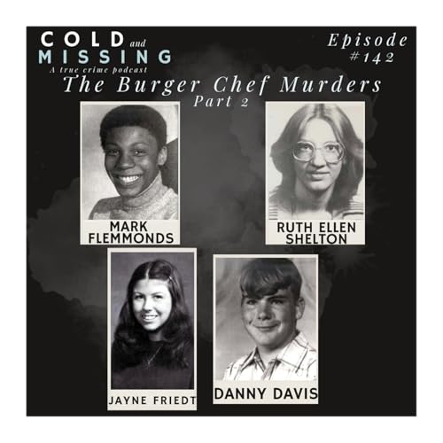 Cold and Missing: The Burger Chef Murders - Part 2