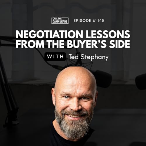 Episode 148 &ndash; Negotiation Lessons from the Buyer's Side with Ted Stephany