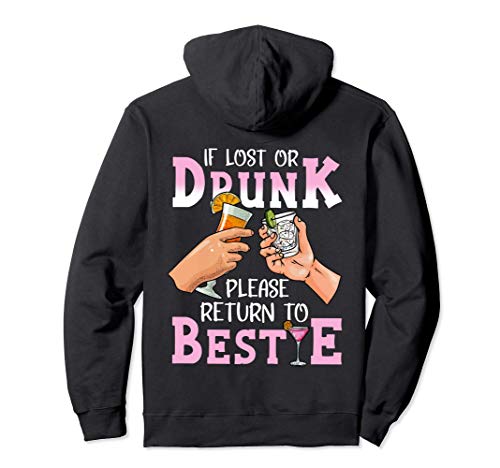 If lost or drunk please return to bestie Pullover Hoodie