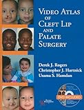 Video Atlas of Cleft Lip and Palate Surgery