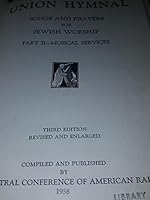 Union Hymnal: Songs and Prayers for Jewish Worship - Part 2 Musical Services B07D8FMQSZ Book Cover