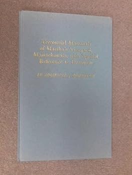 Hardcover Terrestrial mammals of Martha's Vineyard, Massachusetts, with special reference to Peromyscus, (The Edwin H. Land prize essays) Book