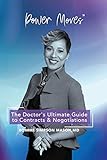 The Doctor’s Ultimate Guide to Contracts and Negotiations: Power Moves!