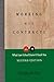 Working with Contracts: What Law School Doesn't Teach You (PLI's Corporate and Securities Law Library)